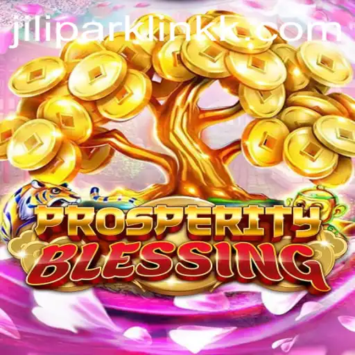 Explore the Game World of ProsperityBlessing and Discover the Magic of Jilipark Link
