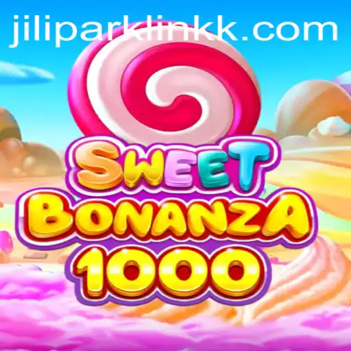 Exploring the Excitement of SweetBonanza1000 and the Buzz Around Jilipark Link